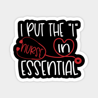 Put the I in Essential Nurse Magnet