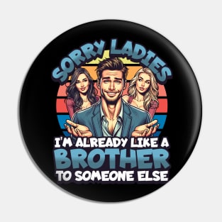 Sorry Ladies Pin