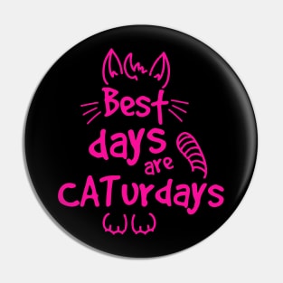 Caturdays are the best days Pin