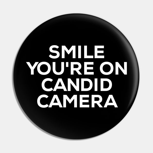 Smile You're On Candid Camera Pin by NomiCrafts