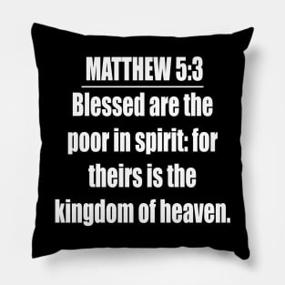 Matthew 5:3 (KJV) Pillow