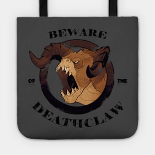 Beware of the Deathclaw Tote