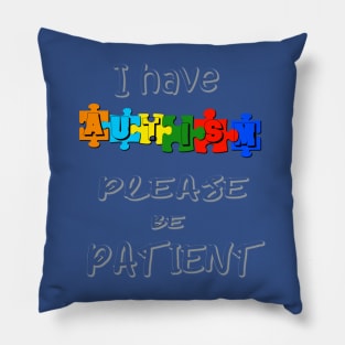Autism Please Be Patient Puzzle Pillow