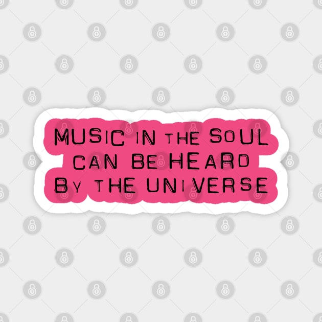 MUSIC IN THE UNIVERSE Magnet by EdsTshirts