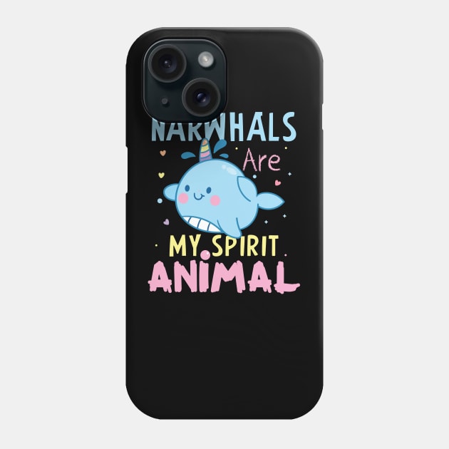 Narwhlas Are My Favorite Animals Gift Narwhals Lovers Gift Phone Case by mommyshirts