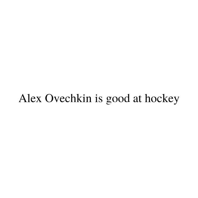 Alex Ovechkin is good at hockey by delborg