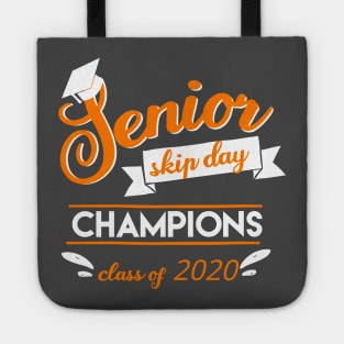 Senior skip day champions 2020 Tote