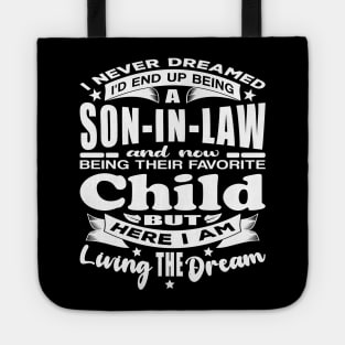 I Never Dreamed Son-In-Law Favorite Child White Tote