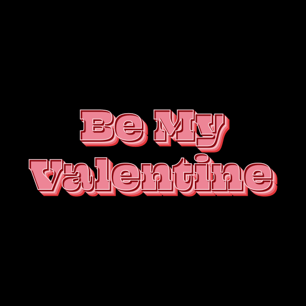 Be My Valentine by n23tees