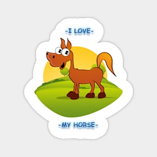 I Love My Horse Magnet