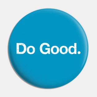 Do Good Pin