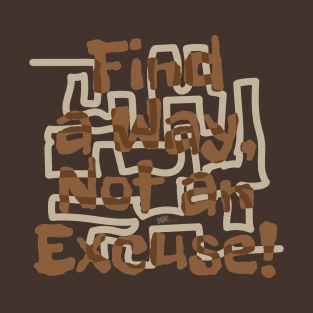 Find a Way T-Shirt