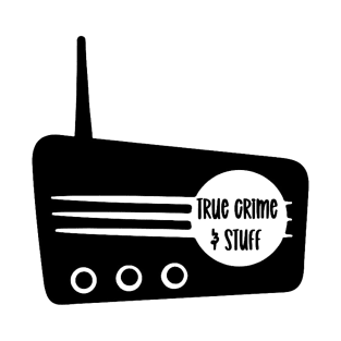 True Crime & Stuff blog logo T-Shirt