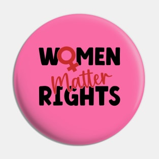 Women Rights Matter Pin