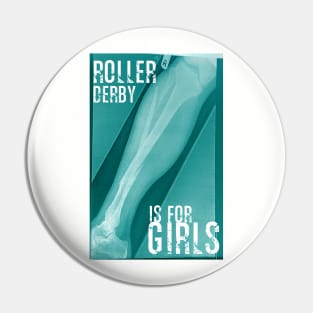 Is for Girls Pin