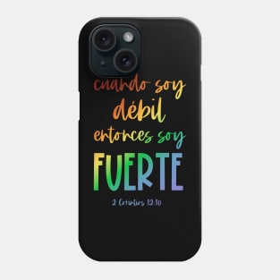 Bíblico Cristiano: Cuando soy débil, entonces soy fuerte (texto arcoiris, español) Phone Case