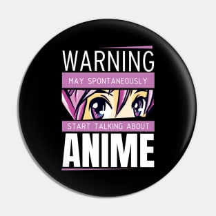 Anime Warning Spontaneous Pin