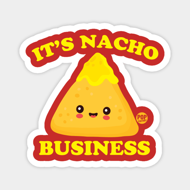 NACHO BUSINESS Magnet by toddgoldmanart