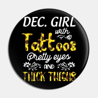 December Girl Sunflowers With Tattoos Pretty Eyes And Thick Thighs Happy Birthday To Me Mom Daughter Pin