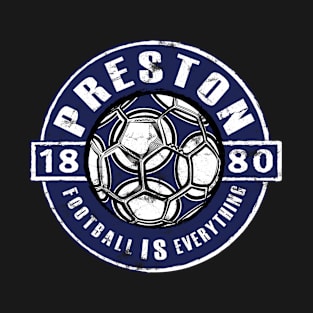 Football Is Everything - Preston Vintage T-Shirt