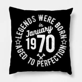 Legends Were Born in January 1970 Pillow