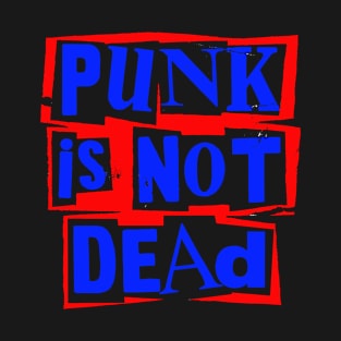 punk is not death T-Shirt