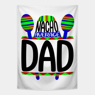 Nacho Average Dad Tapestry