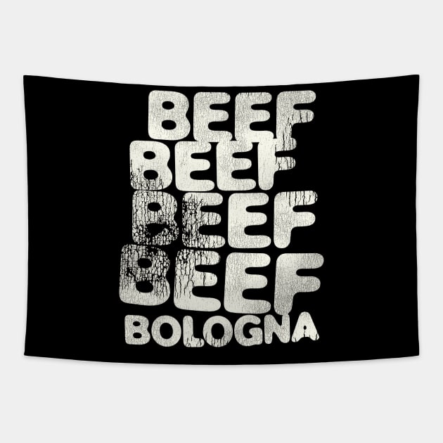 BEEF BEEF BEEF BEEF BOLOGNA Tapestry by darklordpug