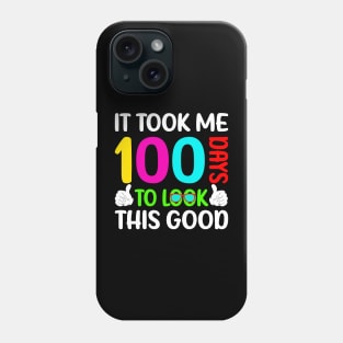 Funny 100 Days To Look Good 100th Day Of School Kids Toddler Phone Case