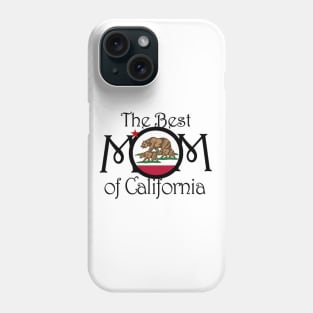 Best Mom In California Phone Case