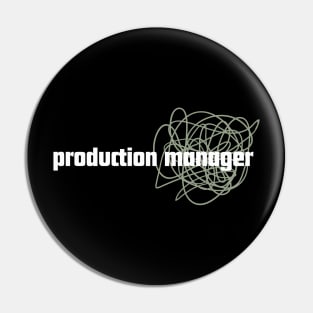 Front and Back Print: Production Manger, work life daily edition Pin