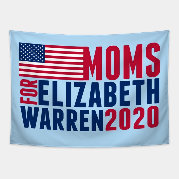 Moms for Elizabeth Warren 2020 Tapestry by epiclovedesigns