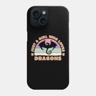 Just a Girl Who Loves Dragons Phone Case