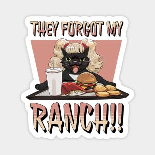 They forgot my RANCH!! Magnet