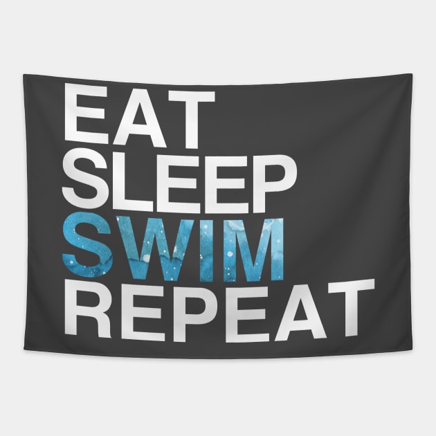 Eat Sleep Swim Repeat Swimmers Shirt Tapestry by HuhWhatHeyWhoDat