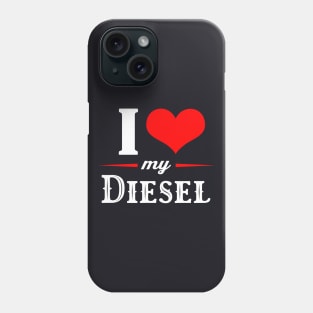 Anti Green I love my Diesel Phone Case