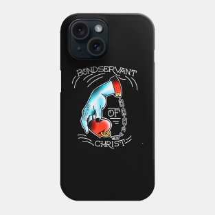 Bondservant (dark colored shirts, front and back print) Phone Case