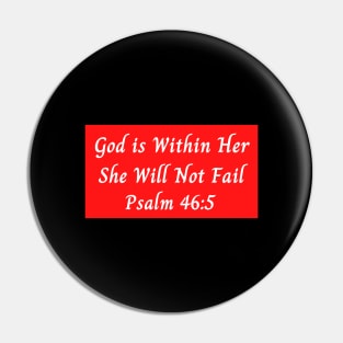 God is Within Her She Will Not Fail Pin