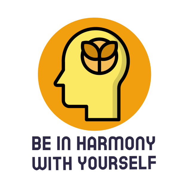 Be In Harmony With Yourself by Jitesh Kundra