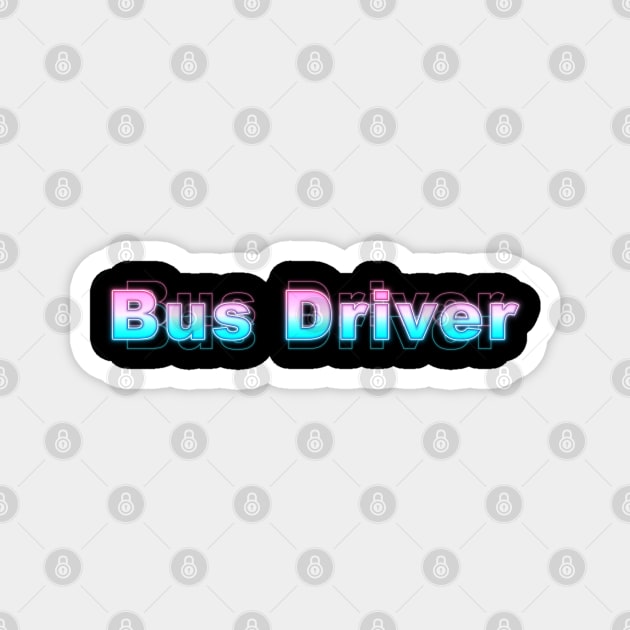 Bus Driver Magnet by Sanzida Design