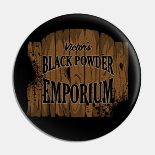 Victor's Black Powder Emporium Pin