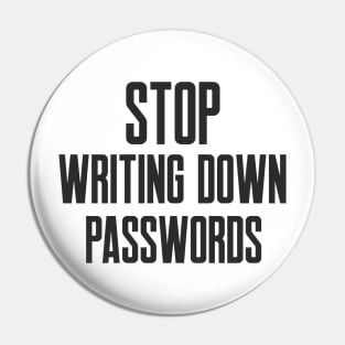 Cybersecurity STOP Writing Down Passwords Pin