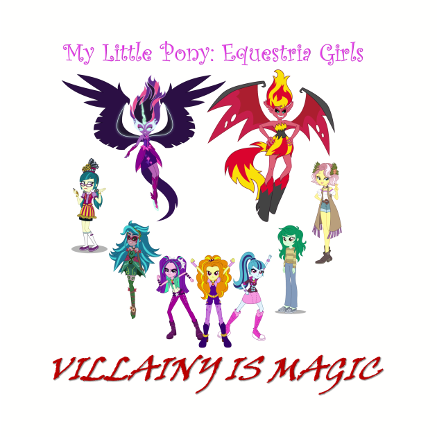 Equestria Girls: Villainy is Magic by ItNeedsMoreGays