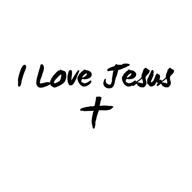 I Love Jesus (black) - I Love Jesus - T-Shirt | TeePublic