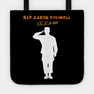 RIP AARON BUSHNELL FEB 25, 2024 Tote