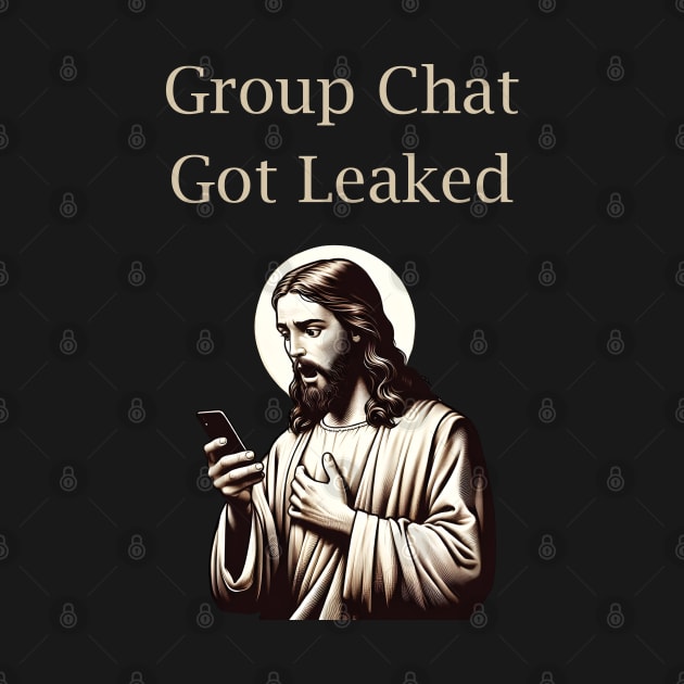 Group Chat Got Leaked Shocked Jesus Meme by ThesePrints