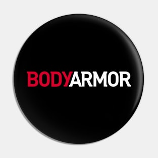 BodyArmor Only You Can Pin