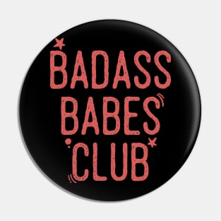 Badass babes club Pin