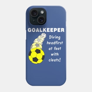 Soccer Goalkeeper White Text Phone Case