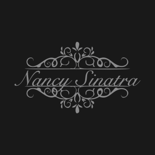 Nice Nancy Sinatra T-Shirt